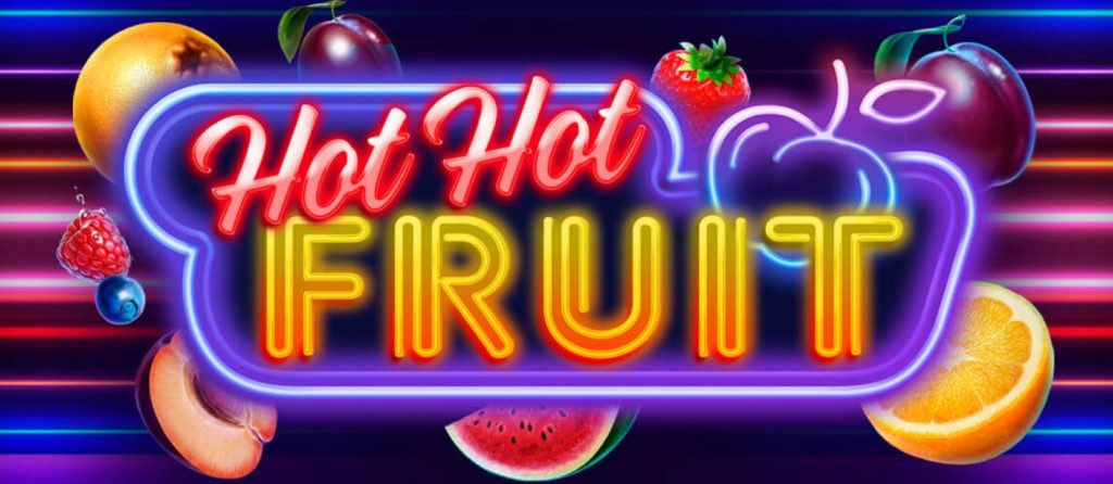 UNDERSTANDING HOT HOT FRUIT
