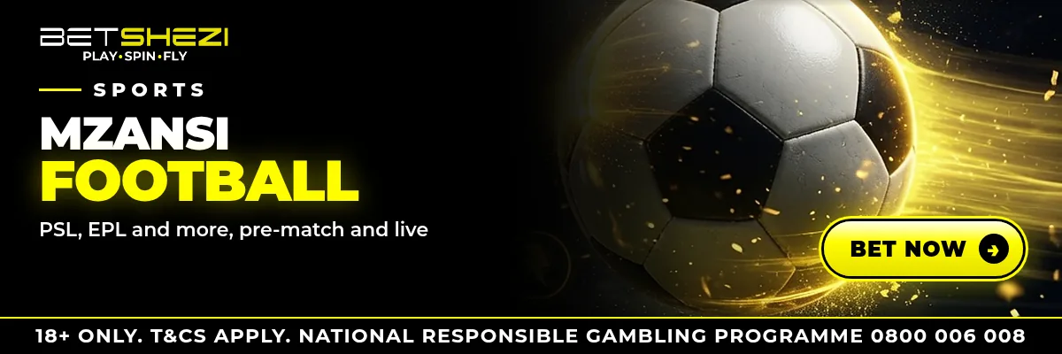 Mzansi football: PSL, EPL and more, pre-match and live. 18+ only.